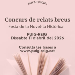 Día del Libro (Documento (A4)) (1) Puig-reig convoca la vuitena edició del concurs de relats breus de la Festa de la Novel·la Històrica