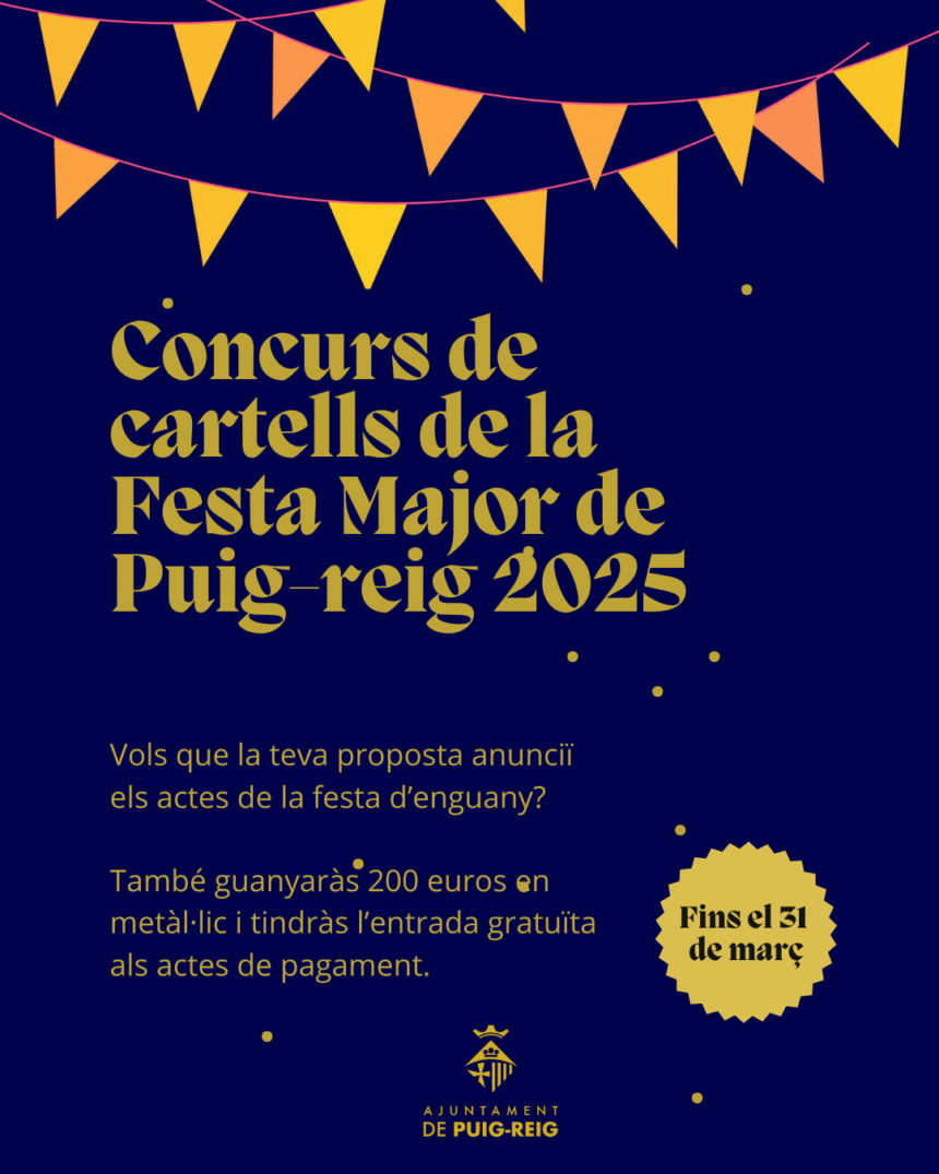Fins el 20 de març (1080 x 1350 px) (1) L’Ajuntament de Puig-reig convoca el concurs de cartells de la Festa Major 2025