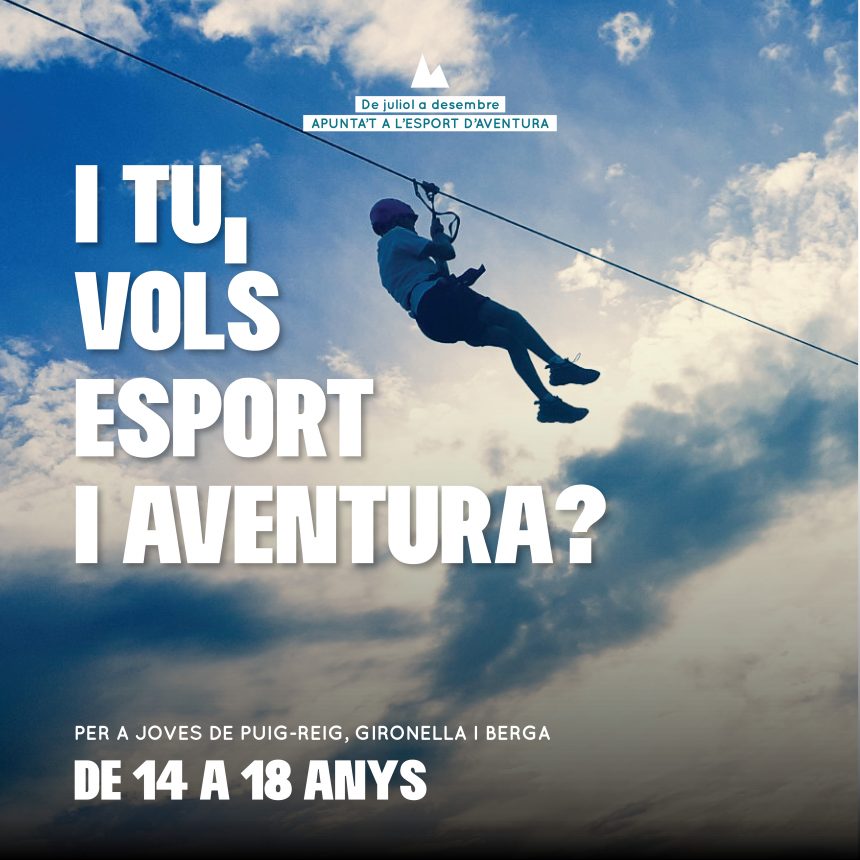 Puig-reig, Gironella i Berga conviden als joves a fer esports d’aventura